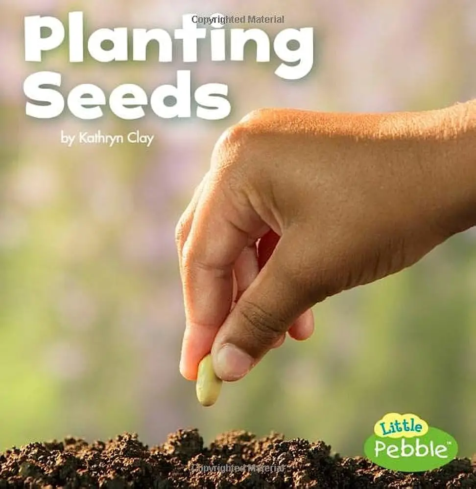 Planting Seeds (Celebrate Spring)