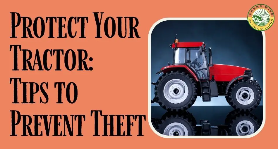 How Do I Protect My Farm Tools From Theft?