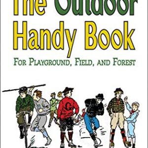 Unleashing Adventure: A Review of 'The Outdoor Handy Book'