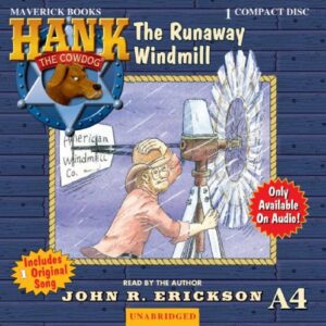 Discover Hank the Cowdog in 'The Runaway Windmill' Audio Adventure