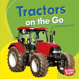 Exploring 'Tractors on the Go': A Fun Read for Little Machine Lovers